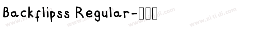 Backflipss Regular字体转换 Backflipss Regular字体转换